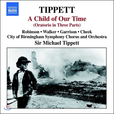 Michael Tippett 티페트: 오라토리오 '우리 시대의 아이' (Tippett: Oratorio 'A Child Of Our Time') 마이클 티페트 지휘