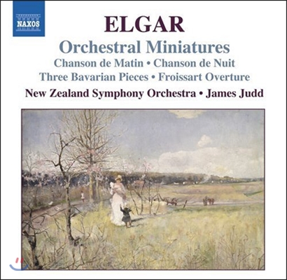 James Judd 엘가: 관현악 소품집 - 아침의 노래, 밤의 노래, 3 바이에른 춤곡 (Elgar: Orchestral Miniatures - Chanson de Matin &amp; de Nuit, Bavarian Dances)