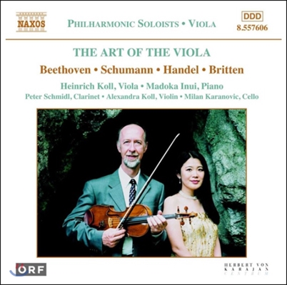 Heinrich Koll / Madoka Inui 비올라의 예술 - 베토벤 / 슈만 / 헨델 / 브리튼 (The Art of the Viola - Beethoven / Schumann / Handel / Britte)