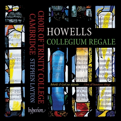 Trinity College Choir Cambridge 허버트 하웰즈: 콜레기움 레갈레 - 캠브리지 트리니티 칼리지 합창단 (Herbert Howells: Collegium Regale)