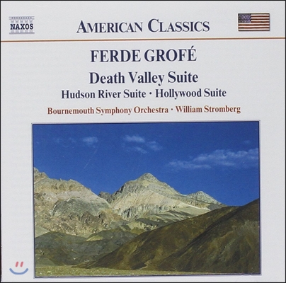 William Stromberg 퍼디 그로페: 데스벨리 모음곡, 허드슨강, 헐리우드 (Ferde Grofe: Death Valley Suite, Hudson River, Hollywood)