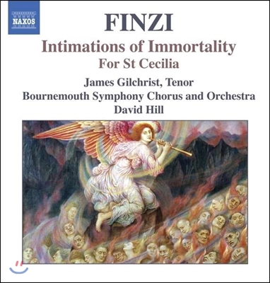 David Hill 제랄드 핀지: 신의 계시, 성녀 세실리아를 위하여 (Gerald Finzi: Intimations of Immortality Op.29, For St. Cecilia Op.30)