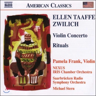 Pamela Frank 엘렌 즈윌리치: 바이올린 협주곡, 의례 (Ellen Taaffe Zwilich: Violin Concerto, Rituals)