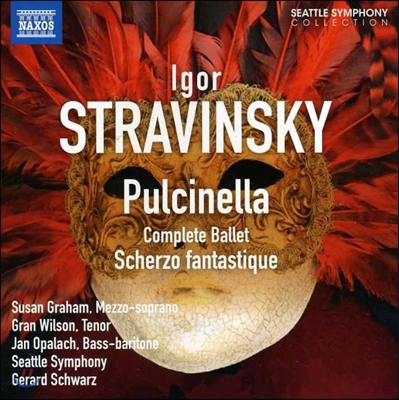 Gerard Schwarz 스트라빈스키: 발레 '풀치넬라' 전곡, 환상적 스케르초 (Stravinsky: Pulcinella Complete Ballet, Scherzo Fantastique)