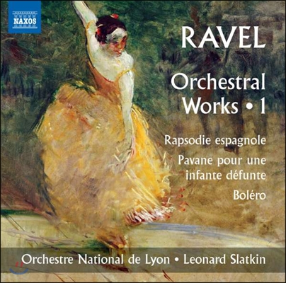 Leonard Slatkin 라벨: 관현악 작품 1집 - 스페인 광시곡, 죽은 왕녀를 위한 파반느, 볼레로 (Ravel: Rapsodie Espagnole, Pavane pour une Infante Defunte, Bolero) 레너드 슬래트킨