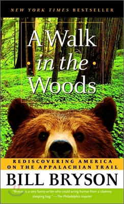 A Walk in the Woods: Rediscovering America on the Appalachian Trail (Mass Market Paperback)