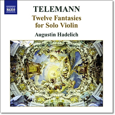 Augustin Hadelich 텔레만 : 무반주 바이올린을 위한 12개의 환상곡 (Telemann : 12 Fantasies For Solo Violin)