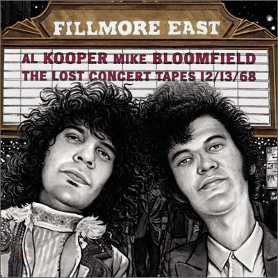 Al Kooper &amp; Mike Bloomfield - Fillmore East: Lost Concert Tapes