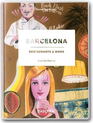 Barcelona, Restaurants & More