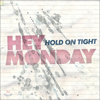 Hey Monday - Hold On Tight