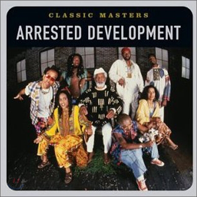 Arrested Development - Classic Masters