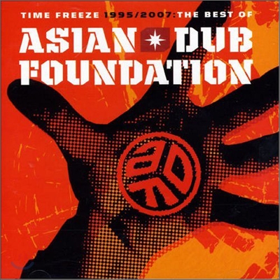 Asian Dub Foundation - Time Freeze : Best Of