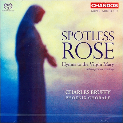 Phoenix Chorale 순수의 장미 - 성모 마리아 성가 (Spotless Rose - Hymns To The Virgin Mary)