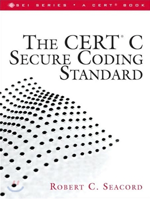 The Cert C Secure Coding Standard