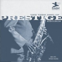 The Very Best Of Prestige Records: 60th Anniversary