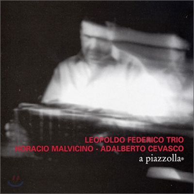 Leopoldo Federico - A Piazzolla
