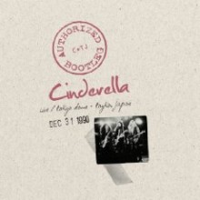 Cinderella - Authorized Bootleg: Live At the Tokyo Dome (Tokyo, Japan Dec. 31 1990)