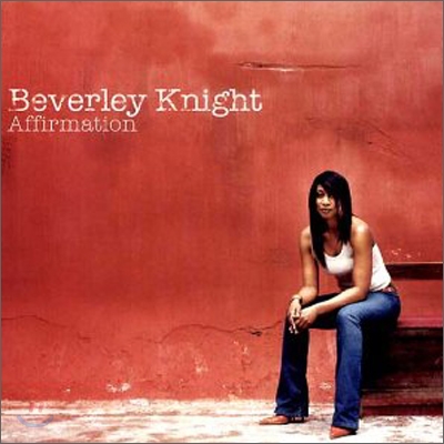 Beverley Knight - Affirmation