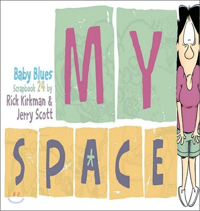My Space : Baby Blues Scrapbook 24