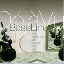 Baseline &amp; Hein Van De Geyn  - D?J? Vu