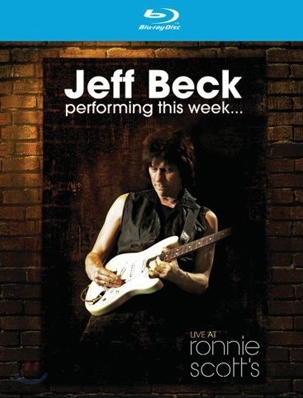 Jeff Beck - Performing This Week...: Live At Ronnie Scott's Jazz Club