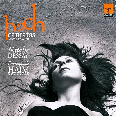 Emmanuelle Haim / Natalie Dessay 바흐 : 칸타타 51,82,199번 (Bach: Cantates BWV 51,82a & 199)