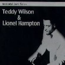 Teddy Wilson &amp; Lionel Hampton - Immortal Jazz Series - Teddy Wilson &amp; Lionel Hampton (미개봉)
