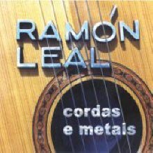 Ramon Leal - Cordas E Metais (Digipack/미개봉)