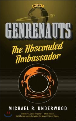 The Absconded Ambassador: Genrenauts Episode 2