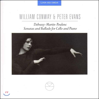 William Conway 드뷔시 / 마르탱 / 풀랑크: 첼로 소나타와 발라드 (Debussy / Martin / Poulenc: Sonatas &amp; Ballade for Cello &amp; Piano) 윌리엄 콘웨이, 피터 에반스