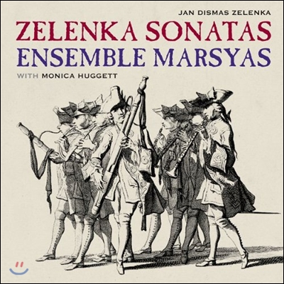 Ensemble Marsyas 젤렌카: 소나타 ZWV181/5, ZWV181/3, ZWV181/6 (Jan Dismas Zelenka: Sonatas) 앙상블 마르슈아스