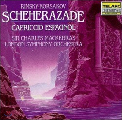 Charles Mackerras 림스키 코르사코프: 세헤라자데, 스페인 카프리치오 (Rimsky-Korsakov: Scheherazade, Capriccio Espagnol) 찰스 맥커라스, 런던 심포니