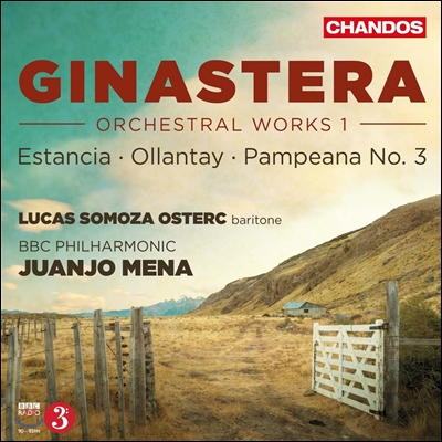 Juanjo Mena 히나스테라: 관현악 작품 1집 - 에스탄시아, 올랸타이, 팜페아나 3번 (Alberto Ginastera: Estancia Op.8, Ollantay OP.17, Pampeana Op.24)