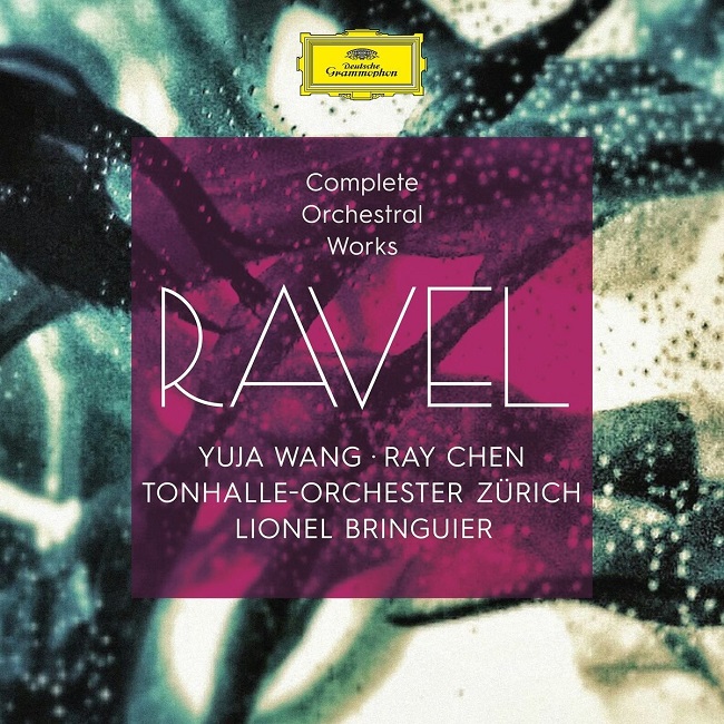 Yuja Wang / Lionel Bringuier 라벨: 관현악 작품 전집 - 세헤라자데, 치간느, 피아노 협주곡 (Ravel: Complete Orchestral Works) 유자 왕, 취리히 톤할레, 리오넬 브랑기에