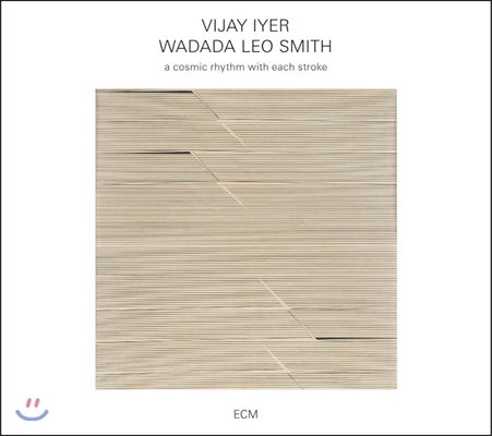 Vijay Iyer, Wadada Leo Smith - A Cosmic Rhythm With Each Stroke