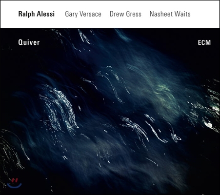 Ralph Alessi - Quiver