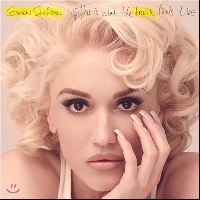 Gwen Stefani - This Is What The Truth Feels Like (Deluxe Edition)