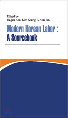 Modern Korean Labor: A Sourcebook