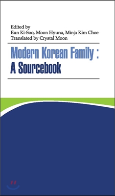 Modern Korean Family : A Sourcebook