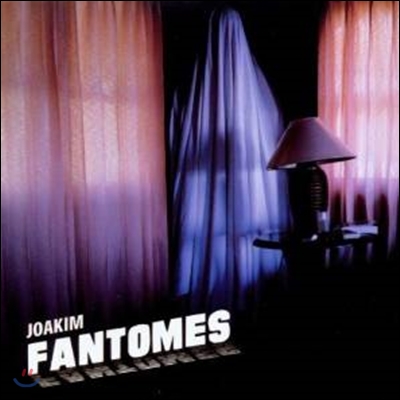 Joakim - Fantomes