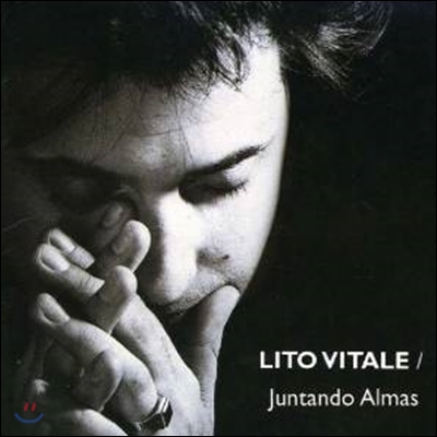 Lito Vitale - Juntando Almas