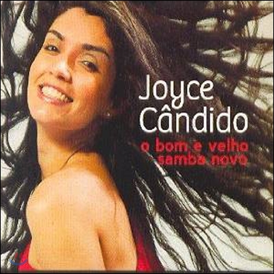 Joyce Candido - O Bom E Velho Samba Novo