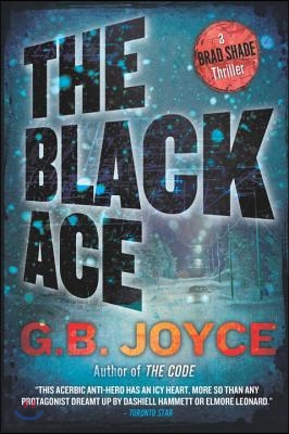 The Black Ace: A Brad Shade Thriller