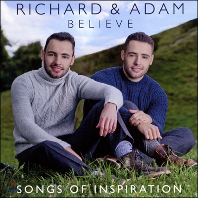 Richard & Adam - Believe - Songs Of Inspiration