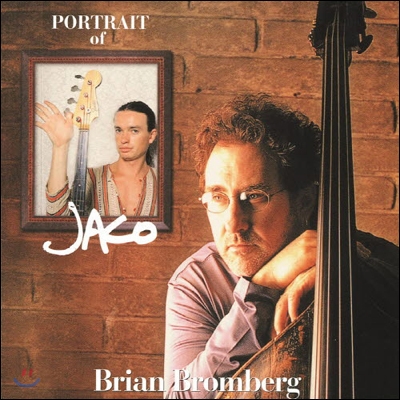 Brian Bromberg - Portrait Of Jaco (킹 저음 시리즈 SHM-CD)