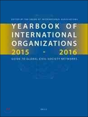 Yearbook of International Organizations 2015-2016, Volumes 1a &amp; 1b (Set)