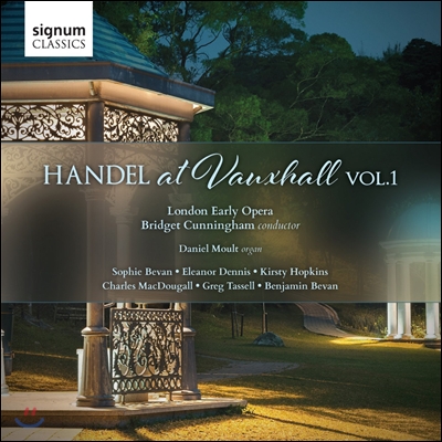 Bridget Cunningham 복스홀 가든스의 헨델 1집 (Handel at Vauxhall, Vol.1)