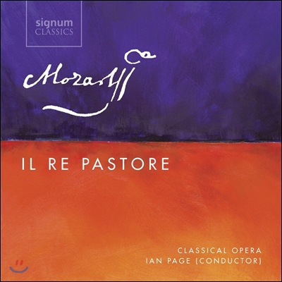 Ian Page 모차르트: 오페라 &#39;양치기 왕&#39; (Mozart: Il Re Pastore, K208)