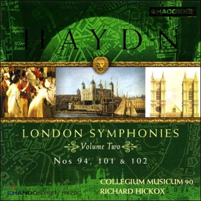 Richard Hickox 하이든: 런던 교향곡 2권 - 94번 &#39;놀람&#39;, 101번 &#39;시계&#39;, 102번 (Haydn: London Symphonies Vol.2 - No.94 &#39;Surprise&#39;, No.101 &#39;Clock&#39;, No.102) 리차드 콕스, 콜레기움 무지쿰 90