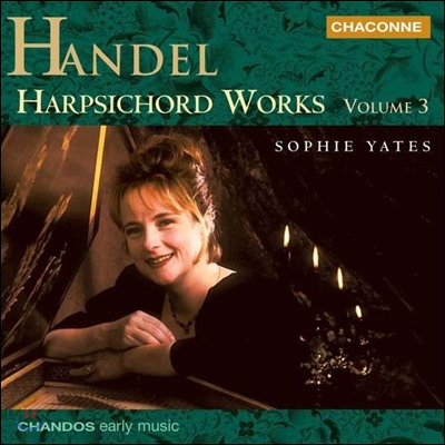 Sophie Yates 헨델: 하프시코드 작품집 3권 - 모음곡 세트 1, 2 (Handel: Harpsichord Works Vol.3 - Suites Set I HWV431-433, Set II HWV440-441) 소피 예이츠